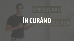 Stresul rău și stresul bun